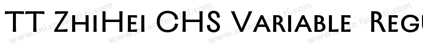 TT ZhiHei CHS Variable  Regular字体转换